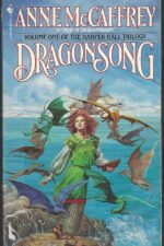 Harper Hall of Pern #1: Dragonsong by Anne McCaffrey