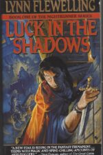 Nightrunner #1: Luck in the Shadows by Lynn Flewelling