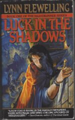 Nightrunner #1: Luck in the Shadows by Lynn Flewelling