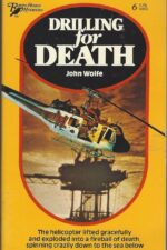 Raven House Mysteries #6: Drilling For Death by John Wolfe