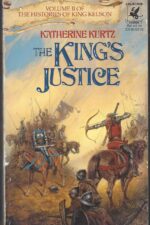 The Histories of King Kelson #2: The King's Justice by Katherine Kurtz