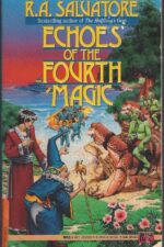 The Chronicles of Ynis Aielle #1: Echoes of the Fourth Magic by R.A. Salvatore