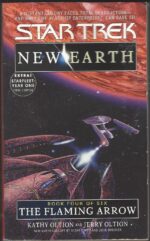 Star Trek: The Original Series #92: New Earth #4: The Flaming Arrow by Kathy Oltion, Jerry Oltion
