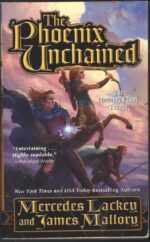 Enduring Flame #1: The Phoenix Unchained by Mercedes Lackey, James Mallory