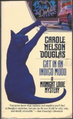 Midnight Louie #10: Cat in an Indigo Mood by Carole Nelson Douglas