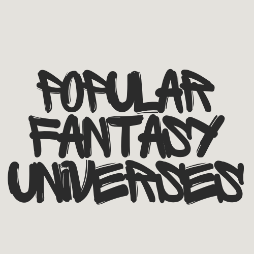 Popular Fantasy Universes