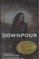 Greywalker #6: Downpour by Kat Richardson - Signed copy