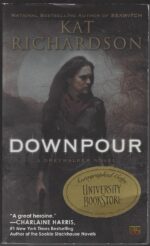 Greywalker #6: Downpour by Kat Richardson - Signed copy
