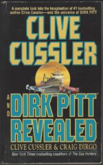 Dirk Pitt: Clive Cussler and Dirk Pitt Revealed by Clive Cussler