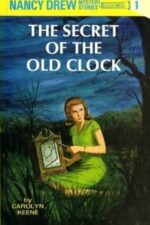 Nancy Drew Mystery Stories # 1: The Secret of the Old Clock by Carolyn Keene