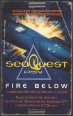 SeaQuest DSV #2: Fire Below by Matthew Costello