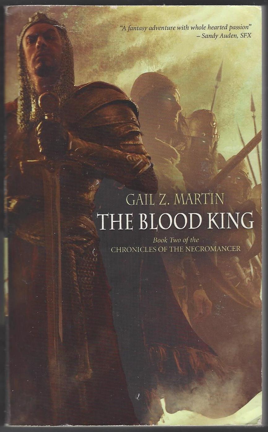 Chronicles of the Necromancer #2: The Blood King by Gail Z. Martin