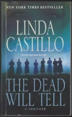 Kate Burkholder # 6: The Dead Will Tell by Linda Castillo