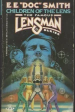Lensman #6: Children of the Lens by E.E. "Doc" Smith