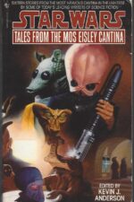 Star Wars: Tales #1: Tales from the Mos Eisley Cantina by Kevin J. Anderson