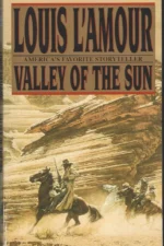 Valley of the Sun : Stories by Louis L'Amour