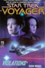 Star Trek: Voyager # 4: Violations by Susan Wright