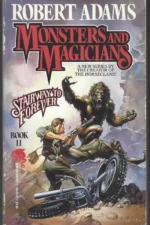 Stairway to Forever #2: Monsters and Magicians by Robert Adams