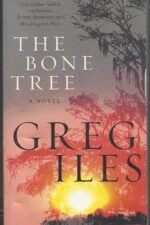 Penn Cage #5: The Bone Tree by Greg Iles