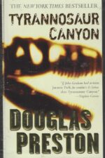 Wyman Ford #1: Tyrannosaur Canyon by Douglas Preston