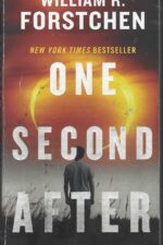 After #1: One Second After by William R. Forstchen
