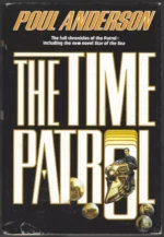 Time Patrol # 1-4 + 6 omnibus: The Time Patrol by Poul Anderson (HBDJ)