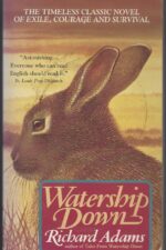 Watership Down #1: Watership Down by Richard Adams