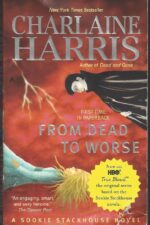 Sookie Stackhouse # 8: From Dead to Worse by Charlaine Harris