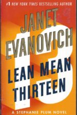 Stephanie Plum #13: Lean Mean Thirteen by Janet Evanovich