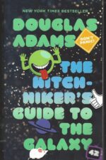 The Hitchhiker's Guide to the Galaxy #1: The Hitchhiker's Guide to the Galaxy by Douglas Adams