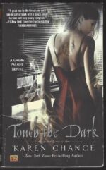 Cassandra Palmer # 1: Touch the Dark by Karen Chance