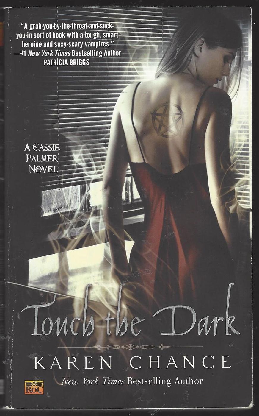 Cassandra Palmer # 1: Touch the Dark by Karen Chance