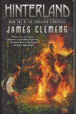 Godslayer Chronicles #2: Hinterland by James Clemens
