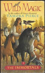 The Immortals #1: Wild Magic by Tamora Pierce