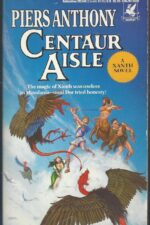Xanth # 4: Centaur Aisle by Piers Anthony