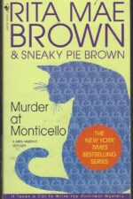 Mrs. Murphy # 3: Murder at Monticello by Rita Mae Brown