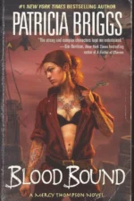 Mercy Thompson #2: Blood Bound by Patricia Briggs