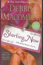 Blossom Street # 9: Starting Now By Debbie Macomber
