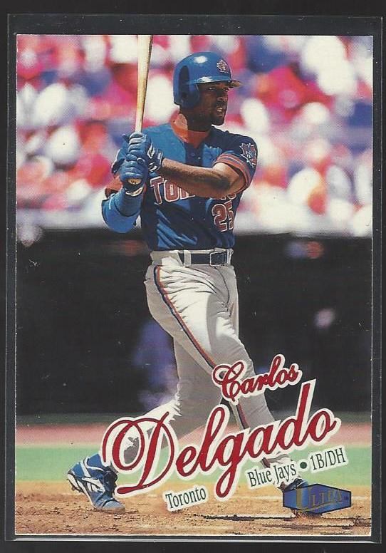 #182 Carlos Delgado Fleer Ultra