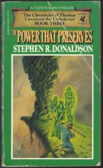 The Chronicles of Thomas Covenant the Unbeliever #3: The Power That Preserves by Stephen R. Donaldson