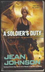 Theirs Not to Reason Why #1: A Soldier's Duty by Jean Johnson