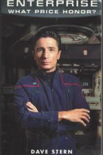 Star Trek: Enterprise #4: What Price Honor? by Dave Stern