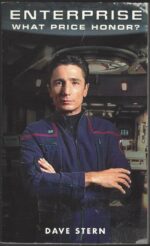Star Trek: Enterprise #4: What Price Honor? by Dave Stern
