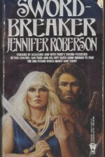 Tiger and Del #4: Sword-Breaker by Jennifer Roberson
