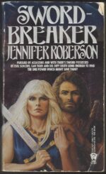 Tiger and Del #4: Sword-Breaker by Jennifer Roberson