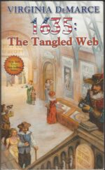 Assiti Shards #14: 1635: The Tangled Web by Eric Flint, Virginia DeMarce