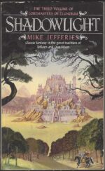 Loremasters of Elundium #3: Shadowlight by Mike Jefferies