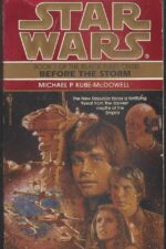 Star Wars: The Black Fleet Crisis #1: Before the Storm by Michael P. Kube-McDowell