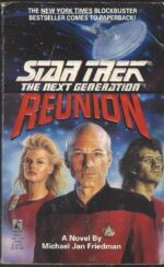 Star Trek: The Next Generation: Reunion by Michael Jan Friedman