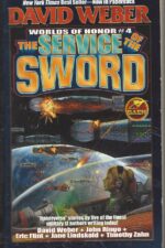 Worlds of Honor #4: The Service of the Sword by David Weber